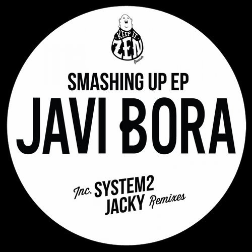 image cover: Javi Bora - Smashing Up EP / KIZR007