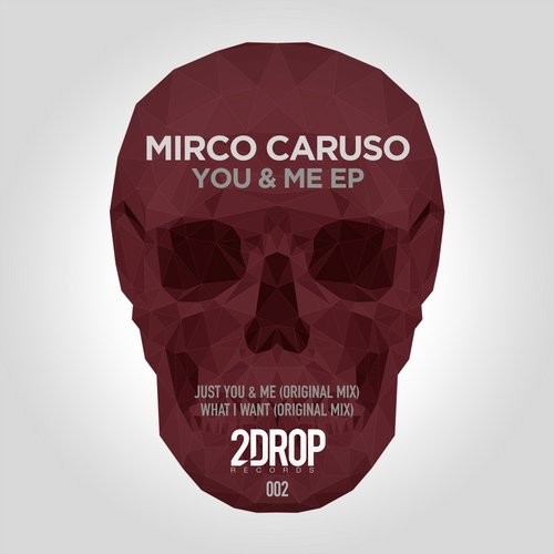 image cover: Mirco Caruso - You & Me EP / 2DROP002