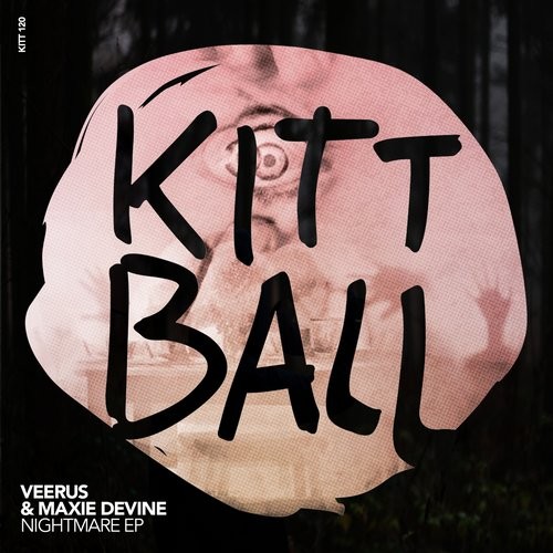 image cover: Maxie Devine,Veerus - NIGHTMARE EP / Kittball / KITT120