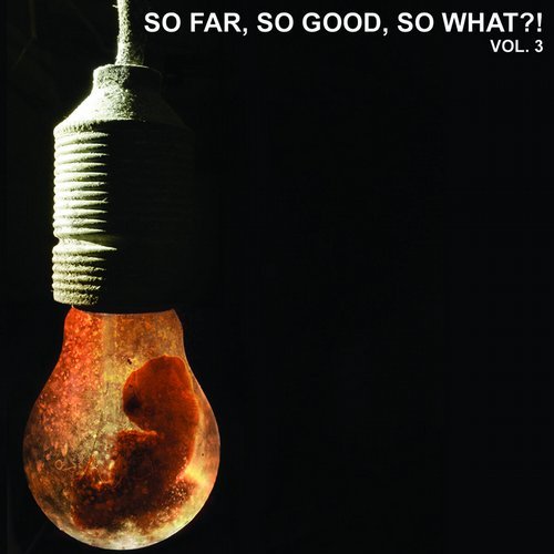 image cover: VA - So Far, So Good, So What, Vol. 3 / NSTX400