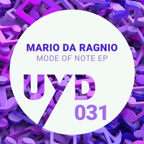 image cover: Mario da Ragnio - Mode Of Note EP / UYD031