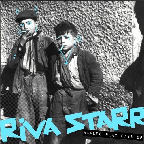 image cover: Riva Starr - Naples Play Bass EP / SNATCH075