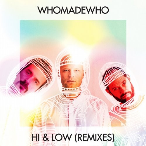 image cover: WhoMadeWho - Hi & Low (Remixes) / GPM354