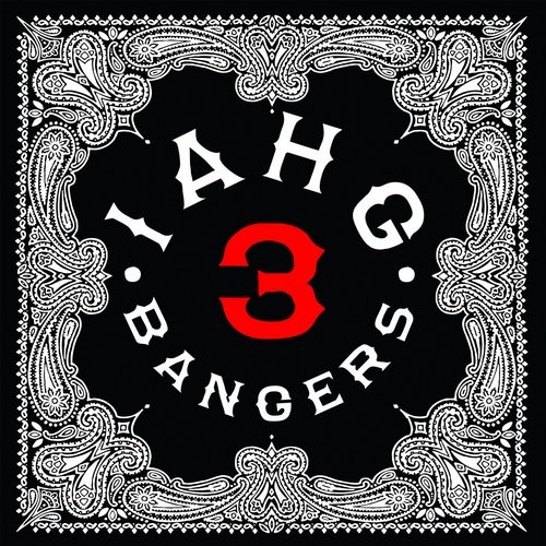 image cover: DJ Sneak - I'm A House Gangster Bangers #3 / IAHG030