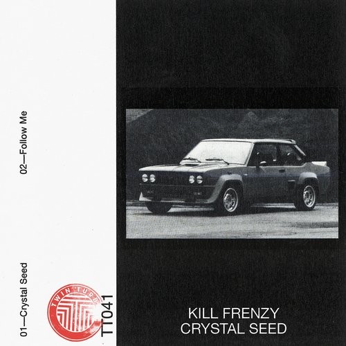 image cover: Kill Frenzy - Crystal Seed / TT041