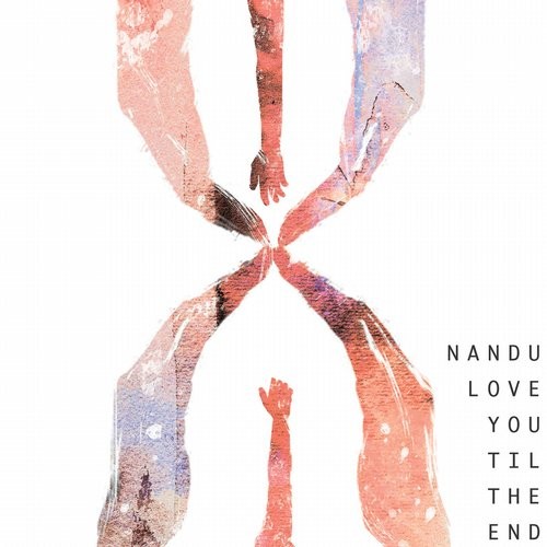 image cover: Nandu - Love You Til The End / CC011
