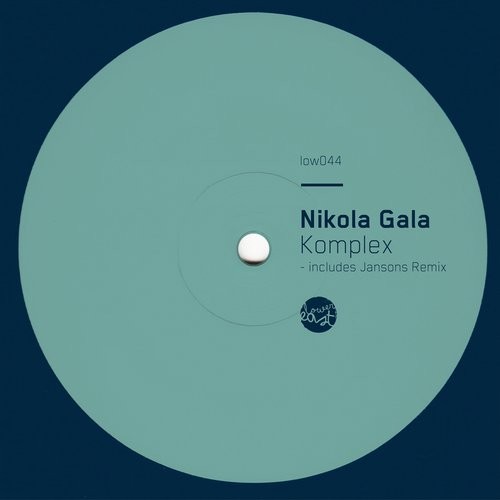 image cover: Nikola Gala - Komplex / LOW044