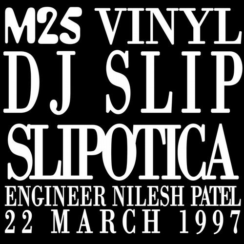 image cover: DJ Slip - Slipotica / MISSILEVINYL25