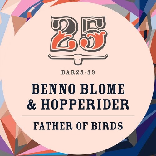 image cover: Benno Blome, Hopperider - Father Of Birds / BAR2539