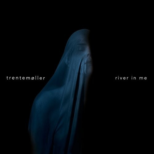 image cover: Trentemøller - River in Me / In My Room Records / IMR20