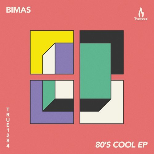image cover: Bimas - 80’s Cool EP / TRUE1284