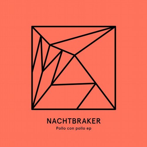image cover: Nachtbraker - Pollo con Pollo EP / HEIST019