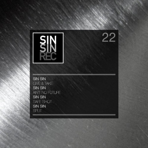 image cover: Sin Sin - Give & Take / SINSIN22