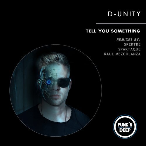 image cover: D-Unity - Tell You Something / FNDEP084