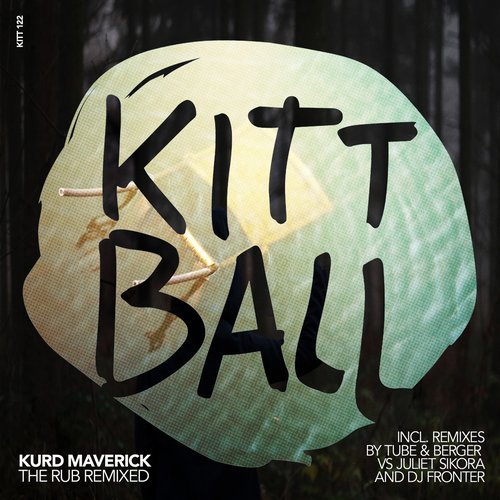 image cover: Kurd Maverick - THE RUB REMIXED / KITT122