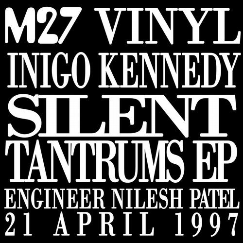 image cover: Inigo Kennedy - Silent Tantrums EP / MISSILEVINYL27