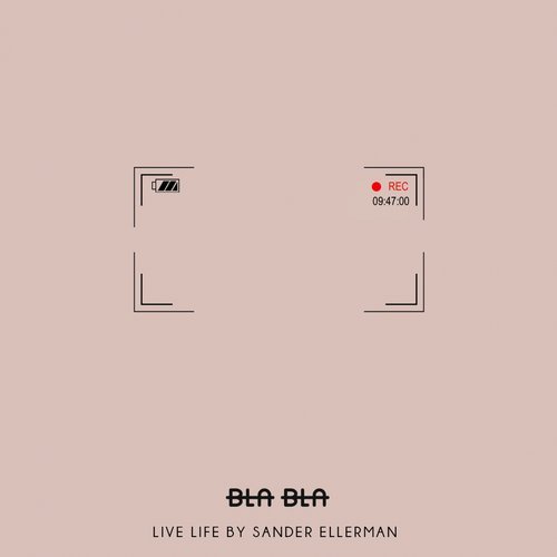 image cover: Sander Ellerman - Live Life / BLA076