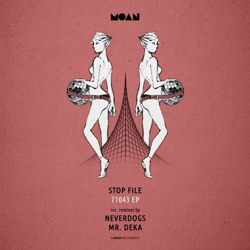 image cover: Stop File - 71043 EP Incl. Neverdogs and Mr. Deka Remixes / MOAN058