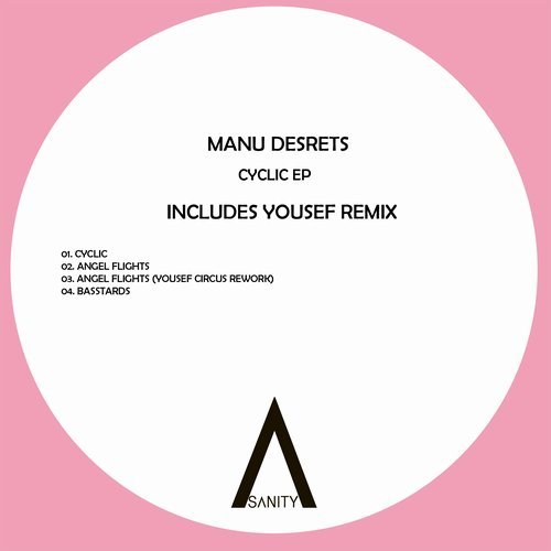 image cover: Manu Desrets - Cyclic EP (+Yousef Circus Rework) / SNR149
