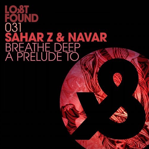 image cover: Sahar Z, Navar - Breathe Deep / A Prelude To / LF031D