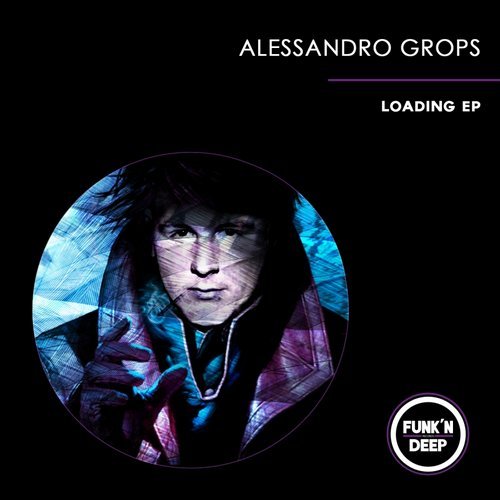 image cover: Alessandro Grops - Loading / FNDEP088