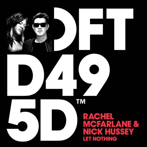 image cover: Nick Hussey, Rachel McFarlane - Let Nothing / DFTD495D