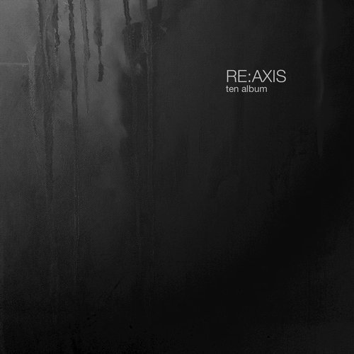 image cover: Re:Axis - TEN Album / MONOCLI96