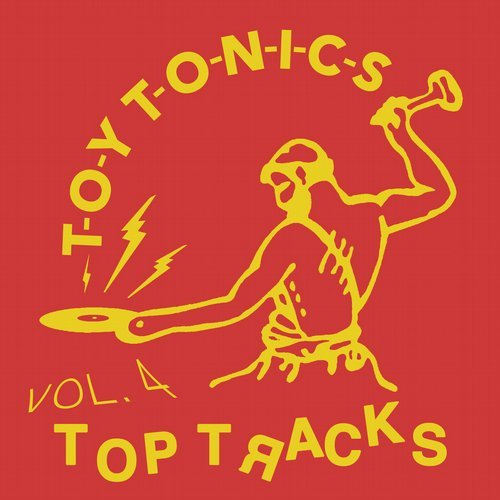 image cover: Various Artists - Toy Tonics Top Tracks, Vol. 4 / TOYT055