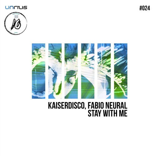 image cover: Fabio Neural, Kaiserdisco - Stay With Me / UNRILIS024