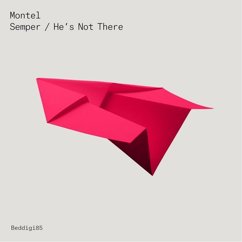 image cover: Montel - Semper / He's Not There / BEDDIGI85