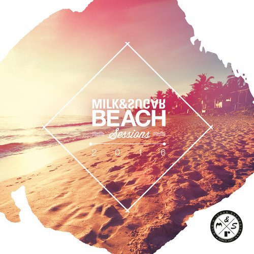image cover: VA - Milk & Sugar Beach Sessions 2016 / MSRCD044