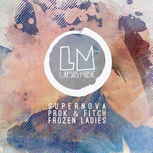image cover: Prok & Fitch, Supernova - Frozen Ladies / LPS171