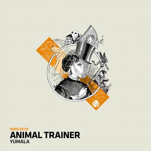 image cover: Animal Trainer - Yumala / MOBILEE170