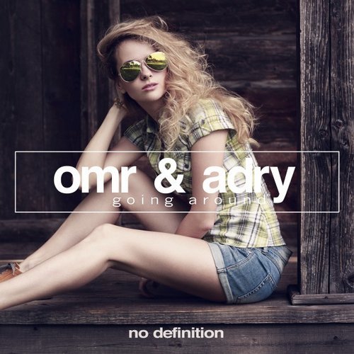 image cover: Adry, OMR - Going Around EP / NDF124