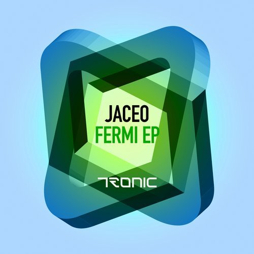 image cover: Jaceo - Fermi EP / TR218