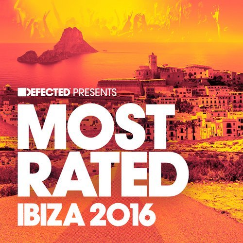 image cover: VA - Defected Presents Most Rated Ibiza 2016 / RATED24D2