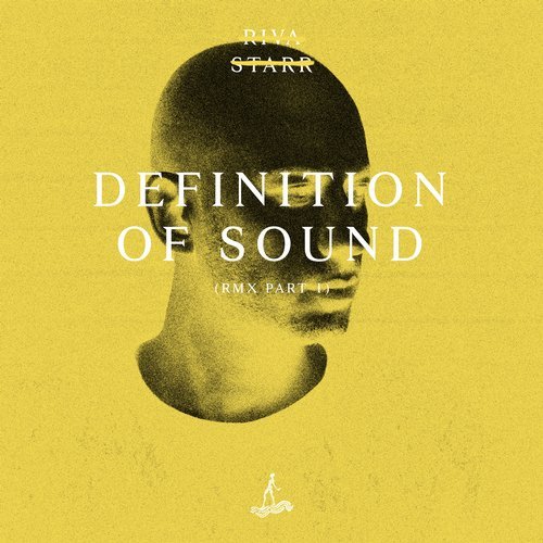 image cover: Riva Starr - Definition Of Sound (Remixes Part 1) / CAJ397