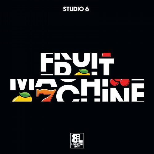 image cover: Studio 6 - Fruit Machine - Single / LOB020D