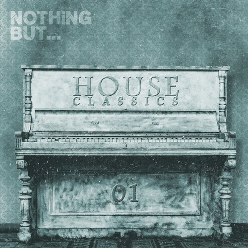 image cover: VA - Nothing But... House Classics, Vol. 1 / NBHC001