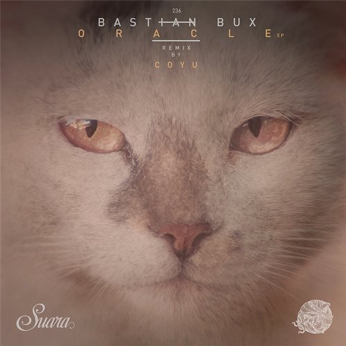 image cover: Bastian Bux - Oracle EP / SUARA236