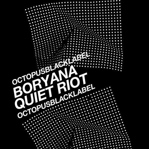 image cover: Boryana - Quiet Riot / OCTBLK035
