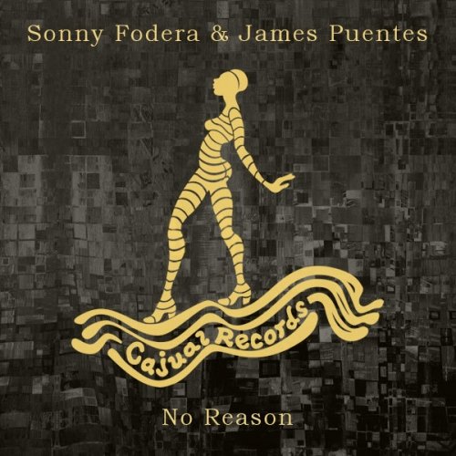 image cover: Sonny Fodera, James Puentes - No Reason / CAJ398