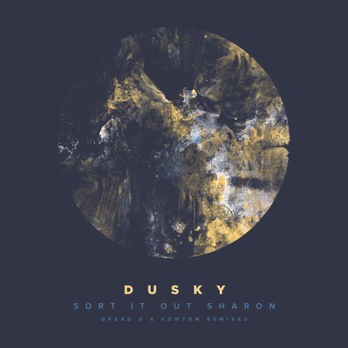 image cover: Dusky - Sort It Out Sharon (The Remixes) / 17STEPS008R