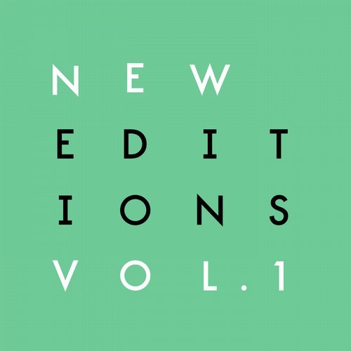 image cover: VA - New Editions Vol.1 / EDITIONS006