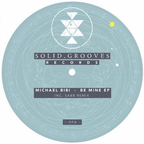image cover: Michael Bibi - Be Mine EP / SGR009