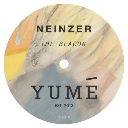 image cover: Neinzer - The Beacon / The Fear / YUME005