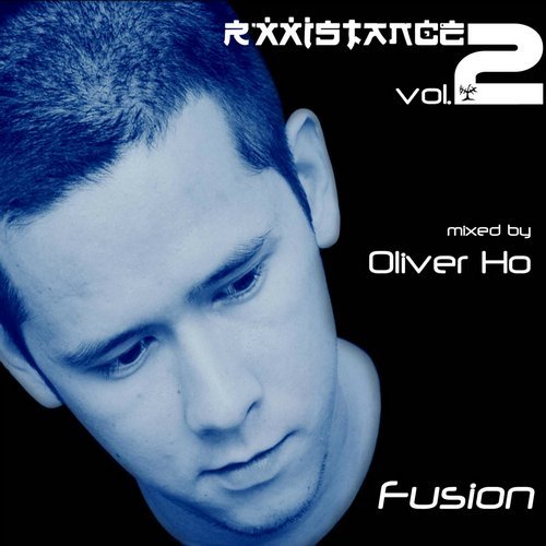 image cover: Rxxistance (Vol. 2: Fusion. Mixed by Oliver Ho) / RXX004