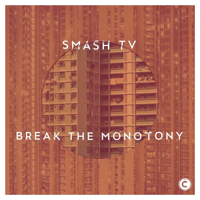 image cover: Smash TV - Break The Monotony / CP064