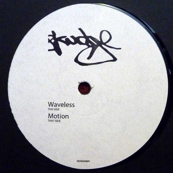 image cover: Skudge - Waveless / Motion / SKUDGE009