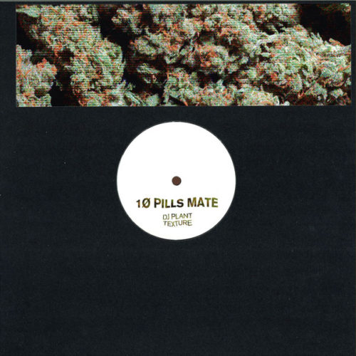 image cover: DJ Plant Texture - HiFi EP / 10PILLSMATE003